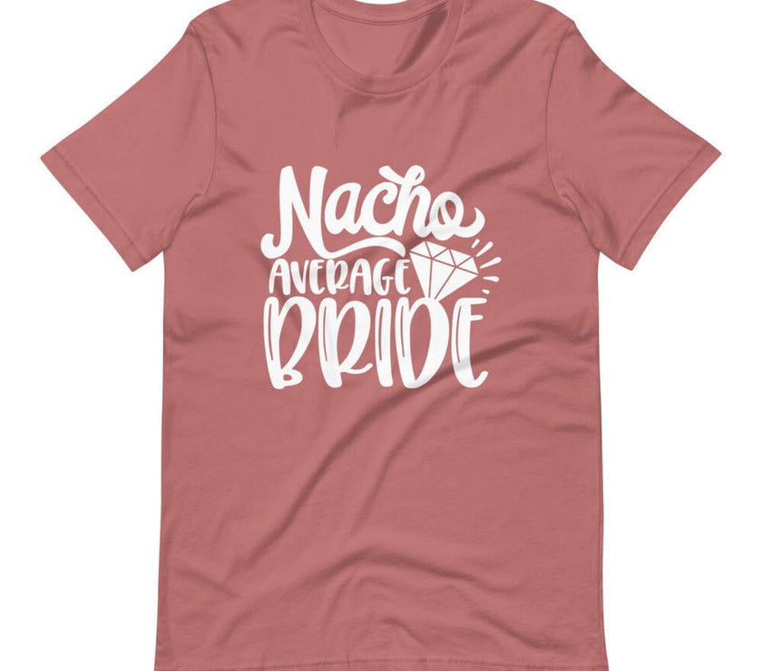 Nacho average bride tee B1