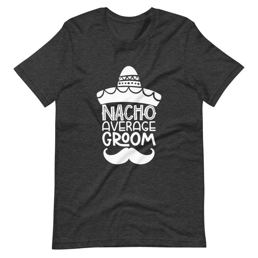 Nacho average groom tee