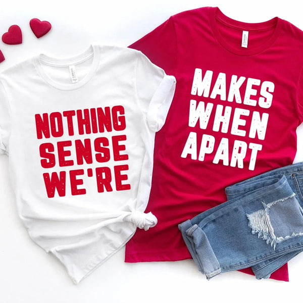Nothing Sense Were Tee