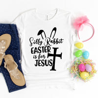 Silly Rabbit Easter if for Jesus T-Shirt