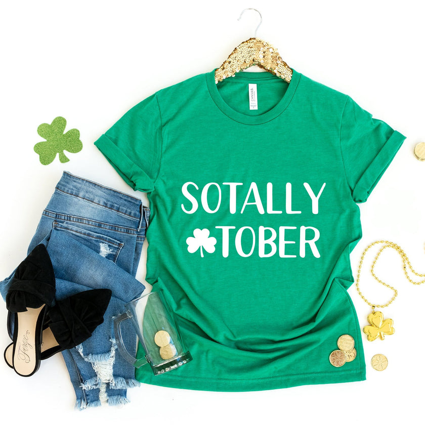 Sotally Tober  St. Patty's T-shirt