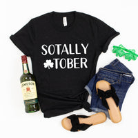 Sotally Tober  St. Patty's T-shirt