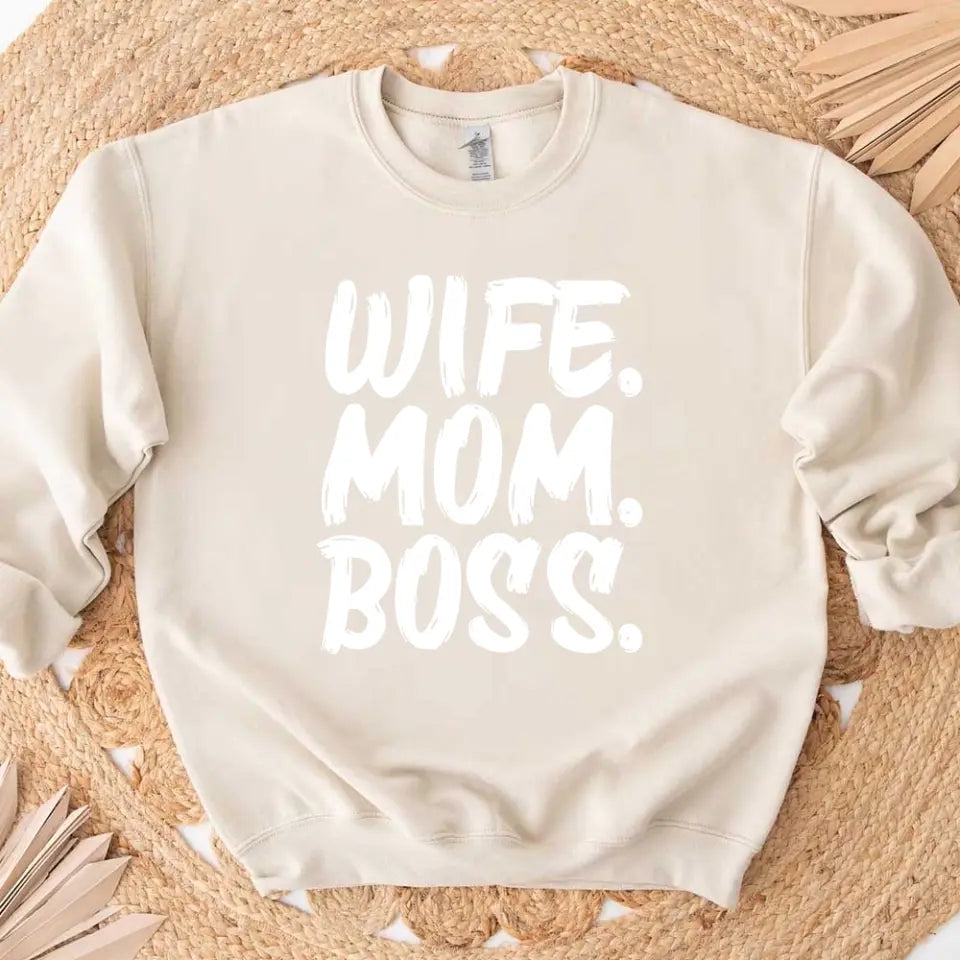 Customizer - Wife Mom Boss Sweatshirt