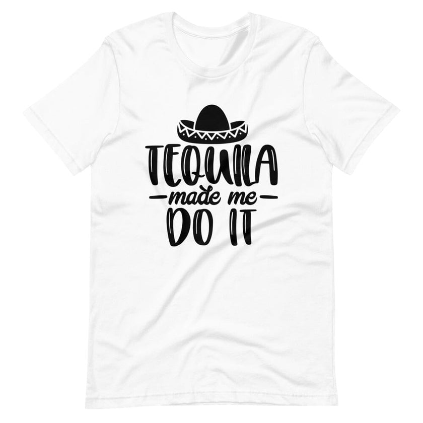 Tequila Made Me Do It Tee