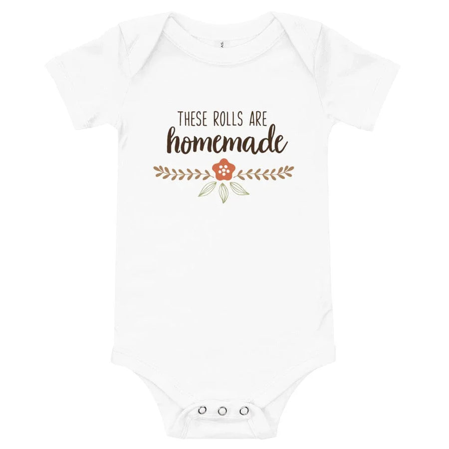 These Rolls Are Homemade! Baby Onesie
