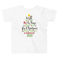 We'll Be Home For Christmas Toddler Tee